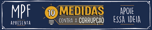 10 Medidas Contra à Corrupção
